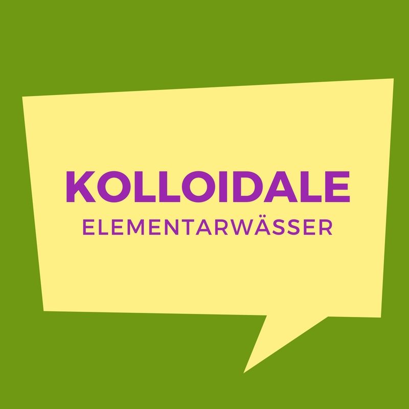 blogbeitrag-kolloidale-elementarwässer